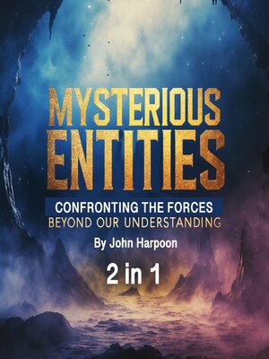 cover image of Mysterious Entities